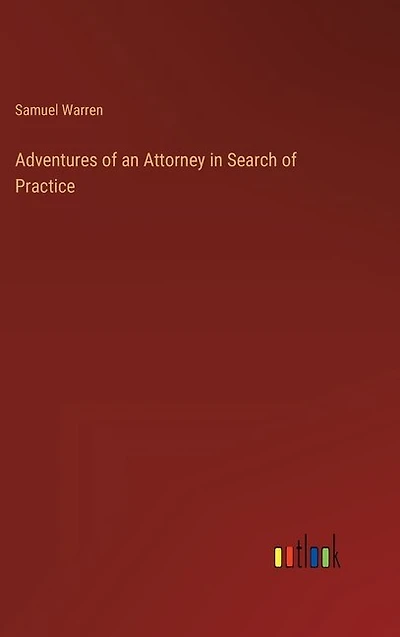Adventures of an Attorney in Search of Practice