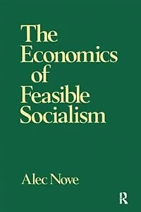 The Economics of Feasible Socialism