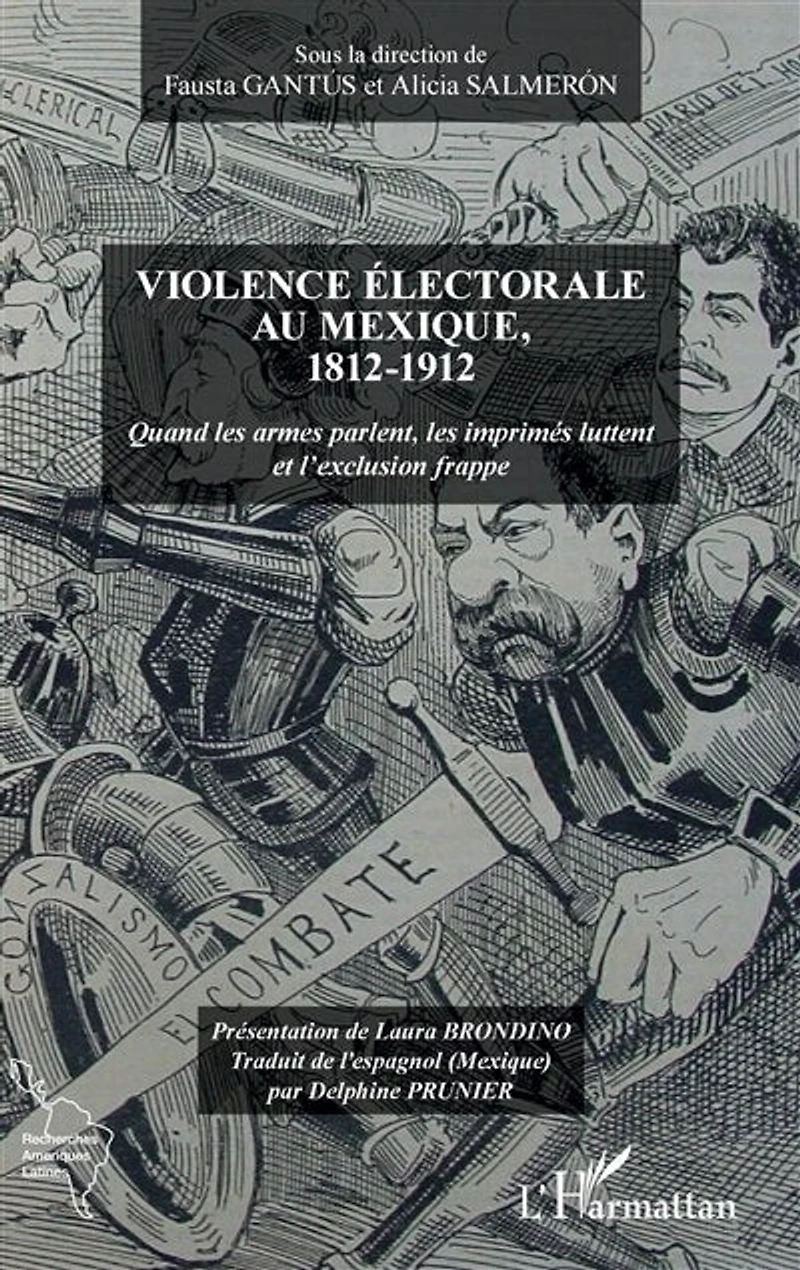 Violence Électorale Au Mexique, 1812-1912