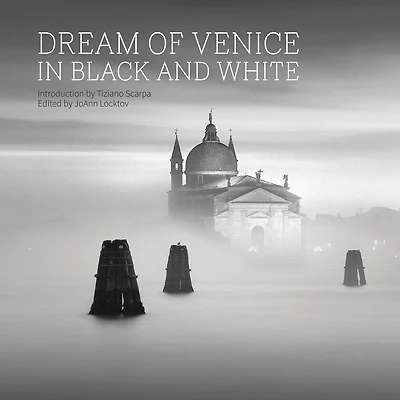 Dream of Venice in Black and White