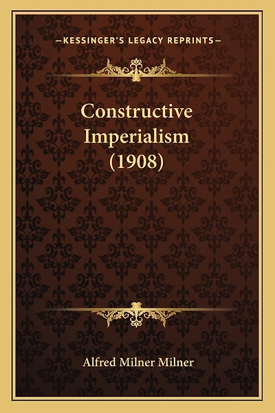 Constructive Imperialism (1908)