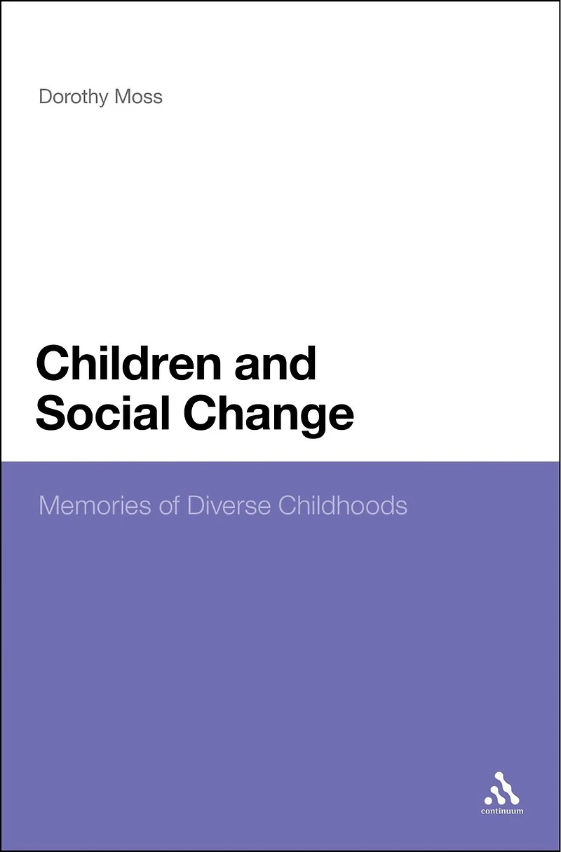 Children and Social Change: Memories of Diverse Childhoods