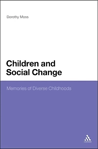 Children and Social Change: Memories of Diverse Childhoods