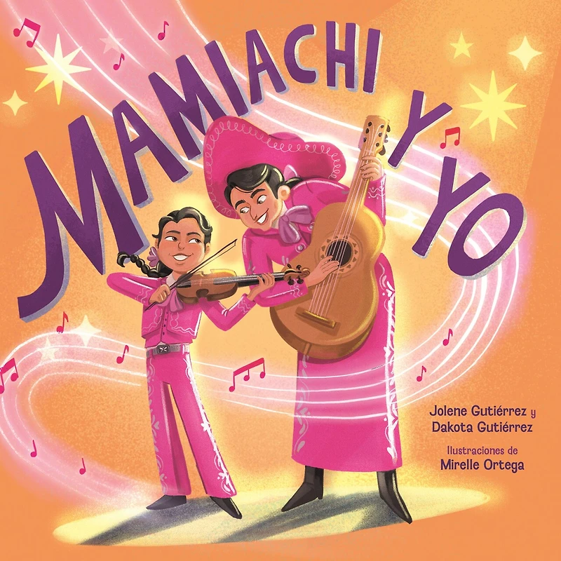 Mamiachi y yo: El Mariachi de mi Mami / & Me: My Mommy's Band