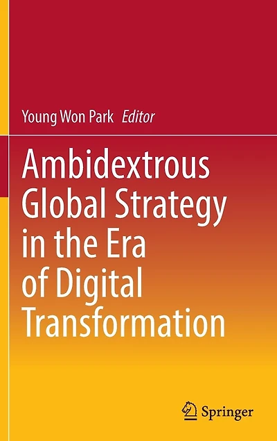 Ambidextrous Global Strategy the Era of Digital Transformation