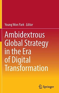Ambidextrous Global Strategy the Era of Digital Transformation