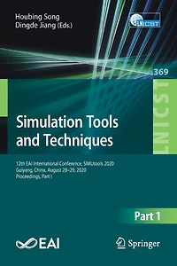 Simulation Tools and Techniques: 12th EAI International Conference, SIMUtools 2020, Guiyang, China, August 28-29, Proceedings, Part I