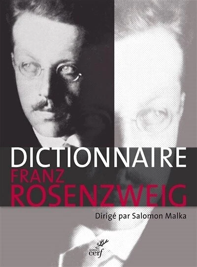 Dictionnaire Franz Rosenzweig: une étoile dans le siècle