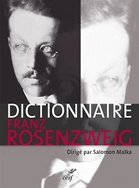 Dictionnaire Franz Rosenzweig: une étoile dans le siècle