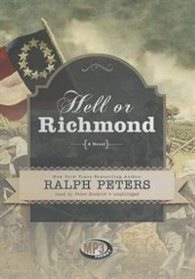 Hell or Richmond: A Novel