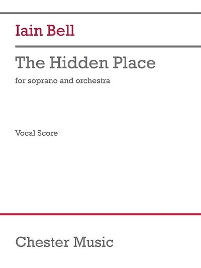 Bell: The Hidden Place for Soprano and Orchestra Vocal Score