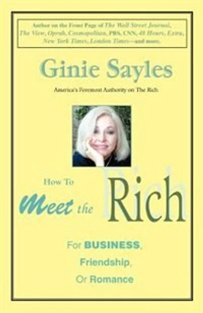 How To Meet The Rich: For Business, Friendship, Or Romance