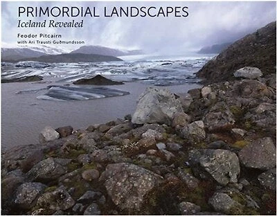 Primordial Landscapes: Iceland Revealed