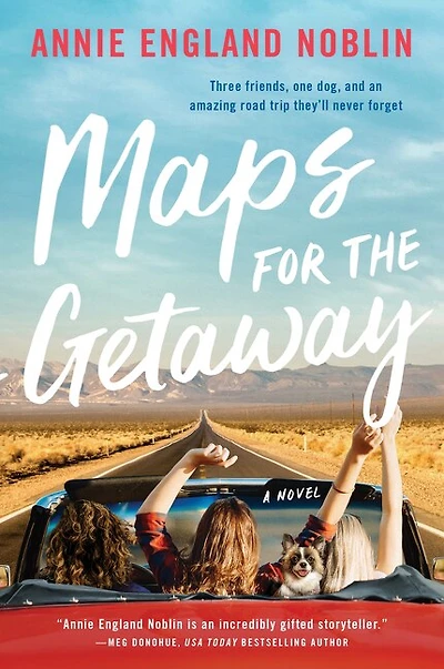Maps for the Getaway: A Novel