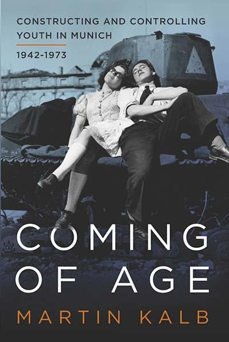 Coming Of Age: Constructing And Controlling Youth Munich, 1942-1973