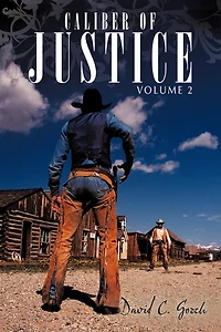 Caliber of Justice: Volume 2