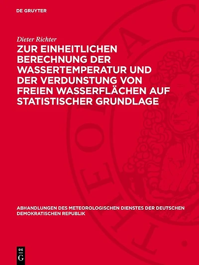 Zur einheitlichen Berechnung der Wassertemperatur und der Verdunstung von freien Wasserflächen auf statistischer Grundlage