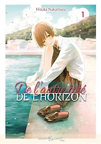 de l'autre côté l'horizon, Vol. 1