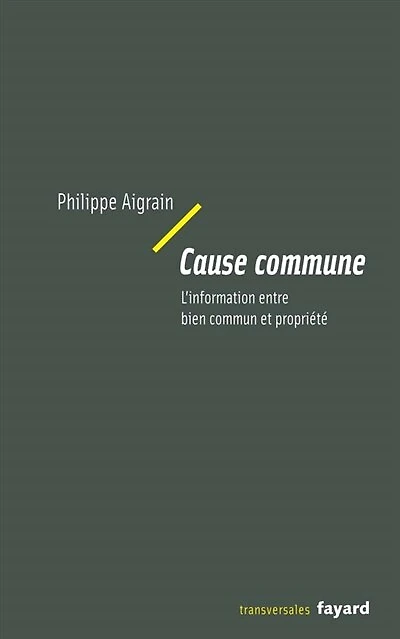 Cause commune: l'information entre bien commun et propriété