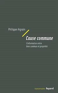Cause commune: l'information entre bien commun et propriété
