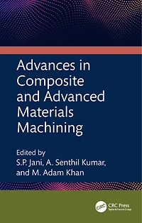 Advances Composite and Advanced Materials Machining