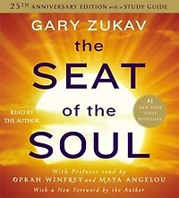 the Seat of Soul: 25th Anniversary Edition with a Study Guide