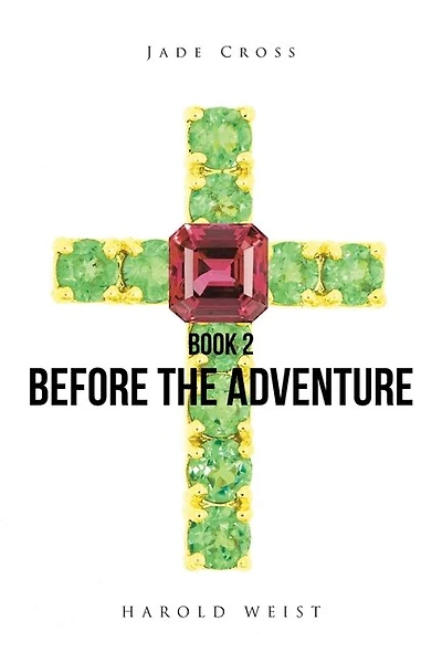 Jade Cross Book 2: Before the Adventure