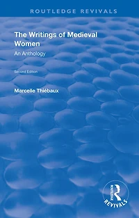 The Writings of Medieval Women: An Anthology
