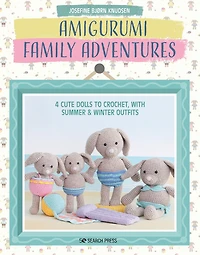 Amigurumi Family Adventures: 4 cute dolls to crochet, with summer & winter outfits