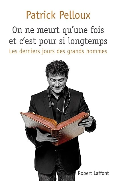 On ne meurt qu'une fois et c'est pour si longtemps