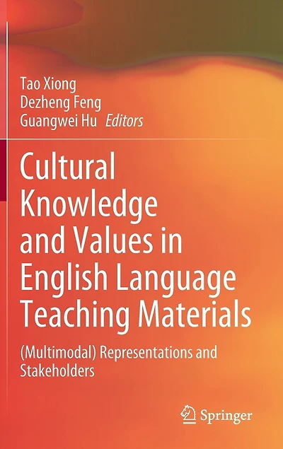 Cultural Knowledge and Values English Language Teaching Materials: (Multimodal) Representations Stakeholders