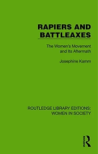 Rapiers and Battleaxes: The Women's Movement Its Aftermath