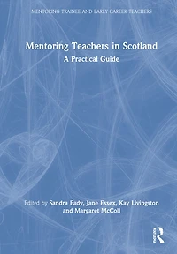 Mentoring Teachers Scotland: A Practical Guide