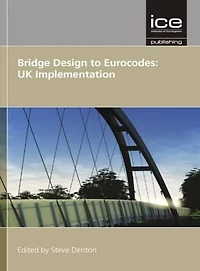 Bridge Design to Eurocodes: UK Implementation
