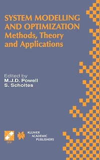 System Modelling and Optimization: Methods, Theory Applications. 19th Ifip Tc7 Conference on Optimization July 12-16, 1999, Cambridge, UK