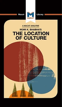 An Analysis of Homi K. Bhabha's The Location Culture