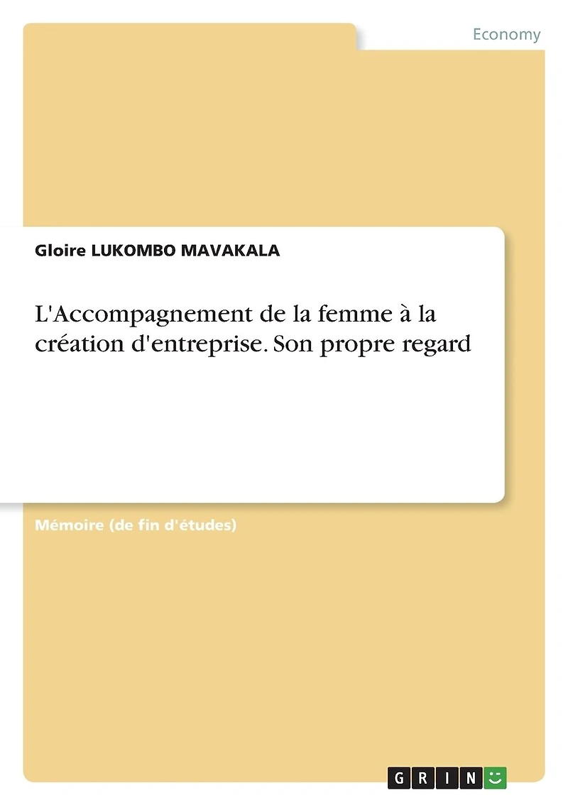 L'Accompagnement de la femme à la création d'entreprise. Son propre regard