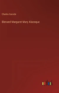 Blessed Margaret Mary Alacoque
