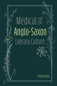 Medical Texts Anglo-Saxon Literary Culture
