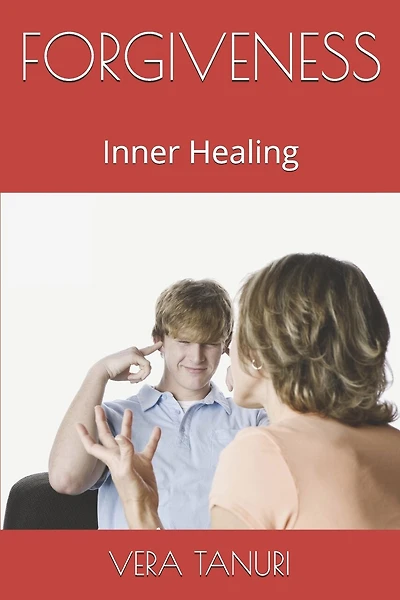 Forgiveness: Inner Healing