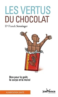Les vertus du chocolat: bon pour le goût, corps et moral