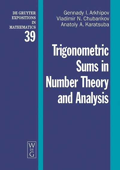 Trigonometric Sums in Number Theory and Analysis