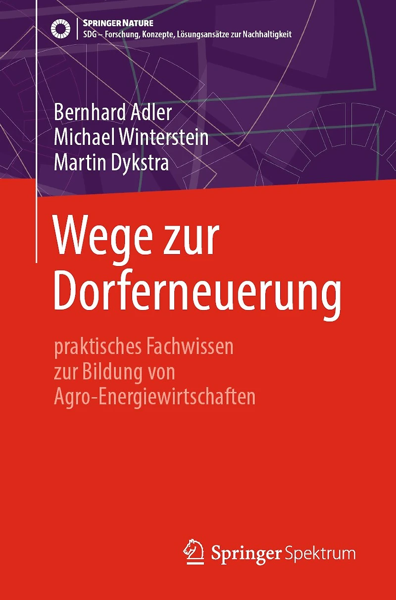 Wege Zur Dorferneuerung: Praktisches Fachwissen Bildung Von Agro-Energiewirtschaften