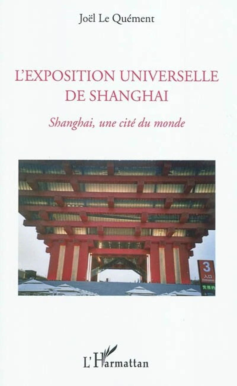 L'exposition universelle de shanghai - shanghai, une cité du