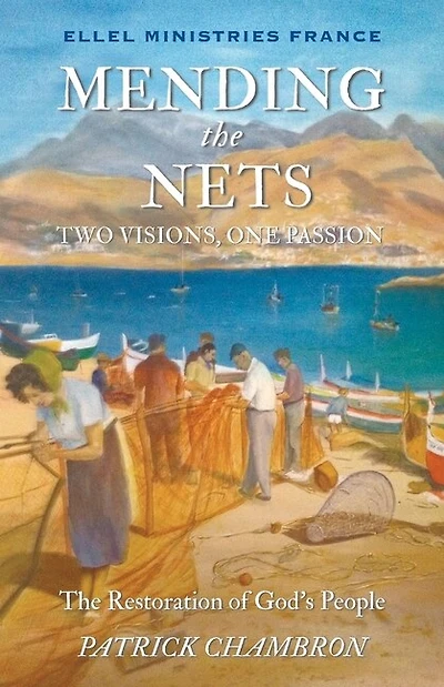 Mending the nets: Two Visions, One Passion. The Restoration of God's People