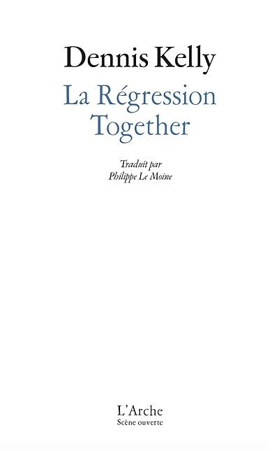La régression ; Together