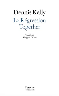 La régression ; Together