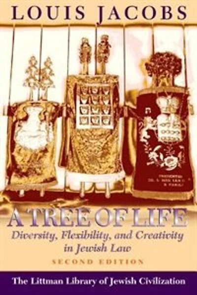 A Tree of Life: Diversity, Flexibility and Creativity in Jewish Law [Second Edition]