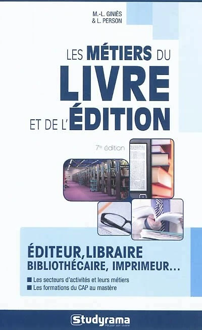 Les Métiers Du Livre Et De L'éditition - 7e Édition