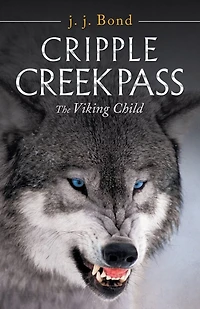 Cripple Creek Pass: The Viking Child